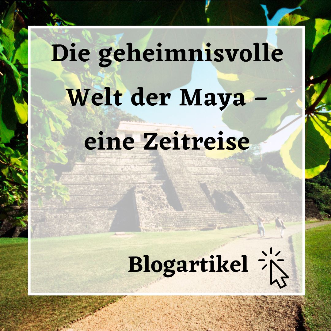Blogartikel Maya Zeitreise