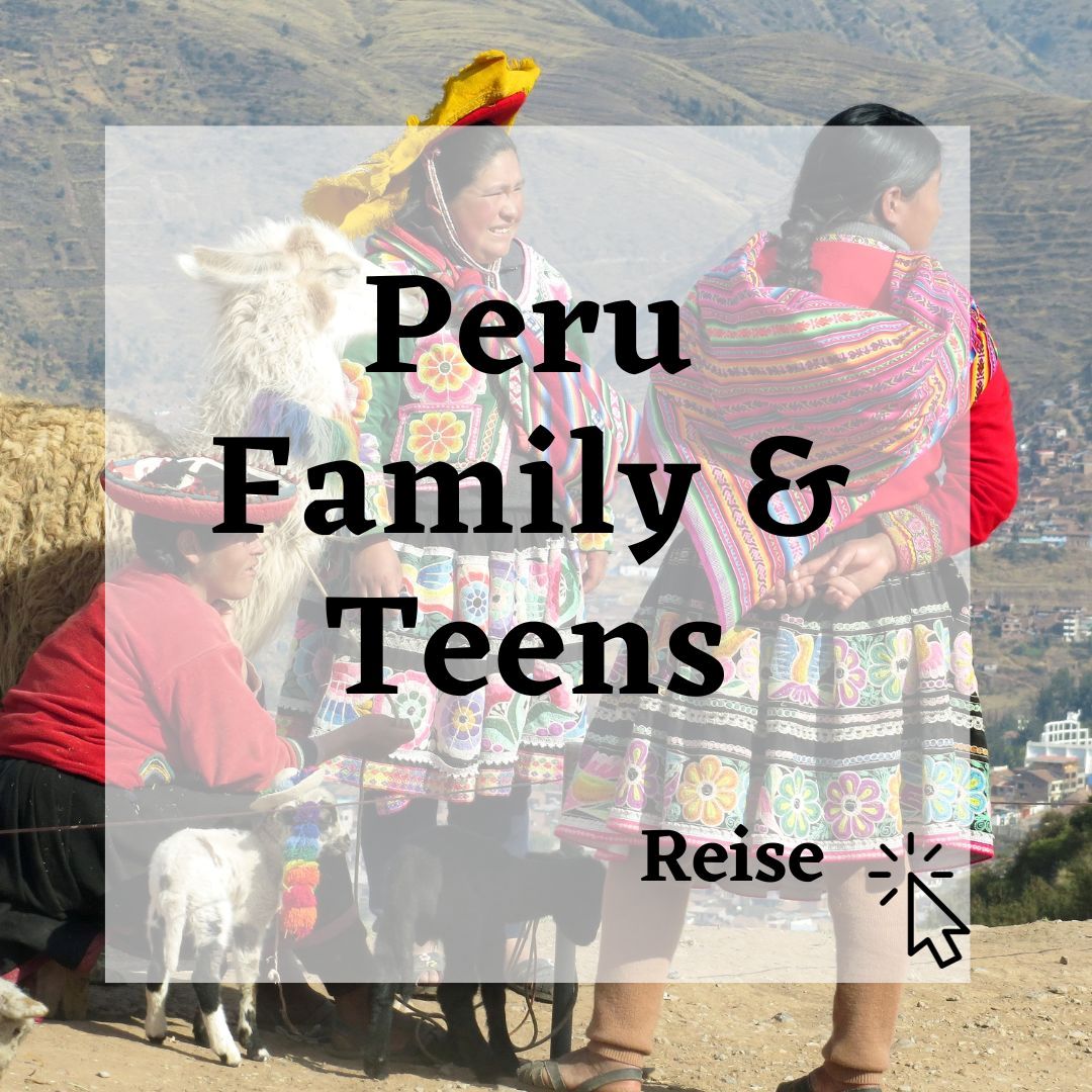 Reise Peru Family & Teens