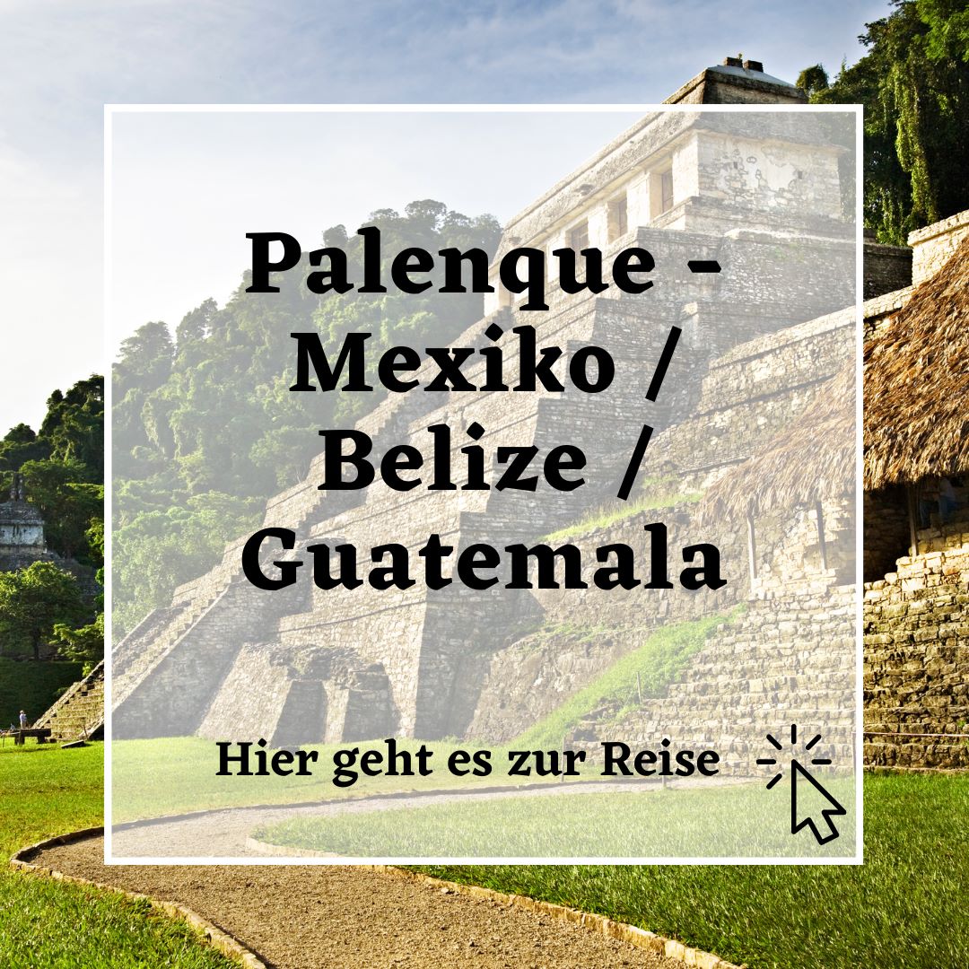 Reise Palenque